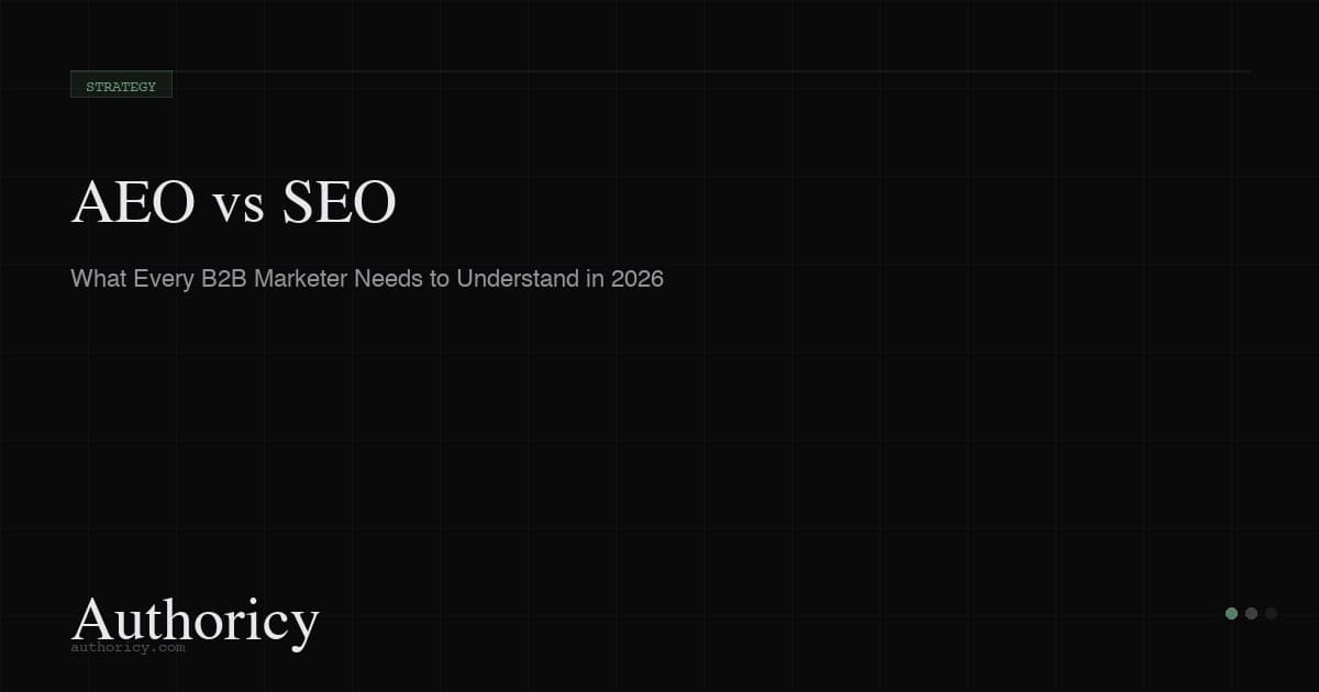 AEO vs SEO: What Every B2B Marketer Needs to Understand in 2026